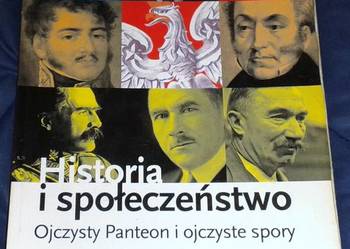 Historia i społeczeństwo. Ojczysty Panteon i ojczyste spory