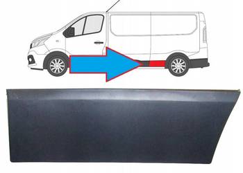 LISTWA LEWA PRZED KOŁEM RENAULT TRAFIC OPEL VIVARO NISSAN NV300 TALENTO 14-