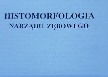 Histomorfologia narządu zębowego Irena Królikowska-Prasał
