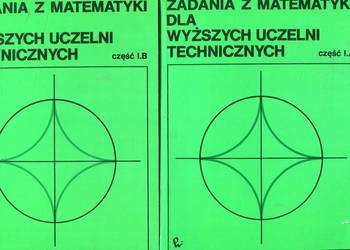 Zadania z matematyki dla wyższych uczelni technicznych cz AB