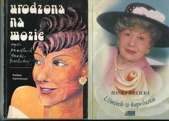 Urodzona na wozie czyli pamiętnik  , Uśmiech w kapeluszu  - Hanka Bielicka
