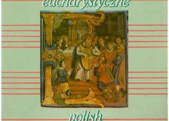 Polskie pieśni eucharystyczne / Polish Eucharistic Hymns