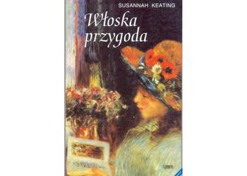 Włoska przygoda -  Susannah Keating Włoska przygoda -  Susannah Keating