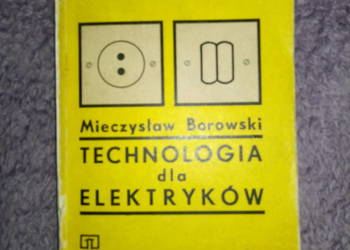 Technologia dla elektryków,M.Borowski