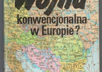 WOJNA KONWENCJONALNA W EUROPIE? - UŻYCKI JÓZEF
