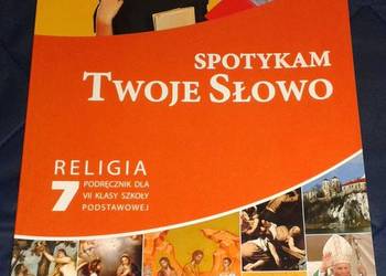 Spotykam Twoje Słowo. Religia 7 - ks. Paweł Mąkosa