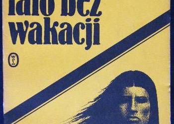 LATO BEZ WAKACJI - KĄKOLEWSKI KRZYSZTOF LATO BEZ WAKACJI - KĄKOLEWSKI KRZYSZTOF