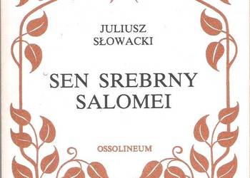 Sen Srebrny Salomei - Juliusz Słowacki.