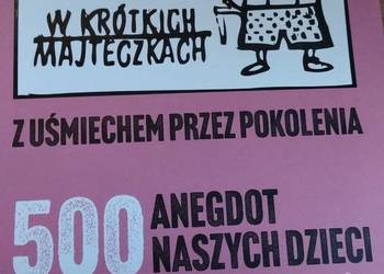 Satyra w krótkich majteczkach, 500 anegdot, książka
