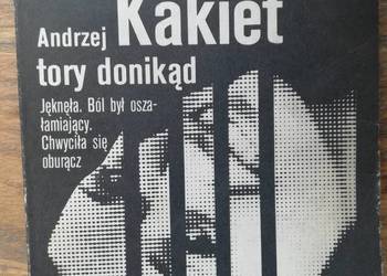 Tory donikąd- Andrzej Kakiet
