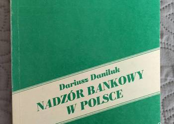 NADZÓR BANKOWY W POLSCE D.Daniluk