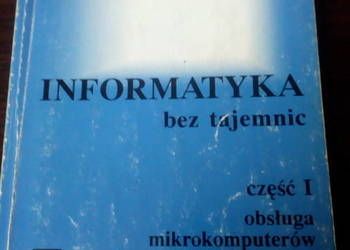 Informatyka bez tajemnic - cz.1: Obsługa mikrokomputerów