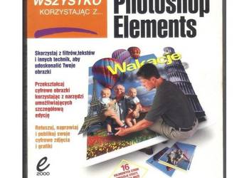 Jak zrobić wszystko korzystając z... Photoshop Elements