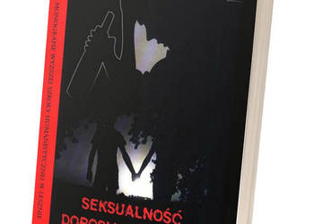 Seksualność dorosłych dzieci alkoholików Monika Filipiak DDA Seksualność dorosłych dzieci alkoholików Monika Filipiak DDA