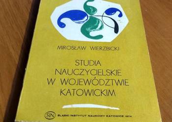 Studia nauczycielskie w województwie katowickim w lat 1954-1971 Wierzbicki