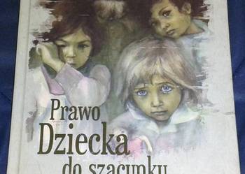 Prawo dziecka do szacunku - Janusz Korczak