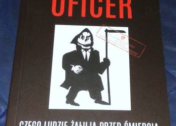Oficer. Czego ludzie żałują przed śmiercią - Wojciech Sumliński