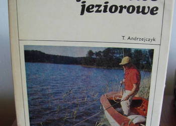 Wędkarstwo jeziorowe - T. Andrzejczyk