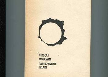 Partyzanckie szlaki - Moskwin
