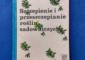 SZCZEPIENIE I PRZESZCZEPIANIE ROŚLIN... - Mika /FA