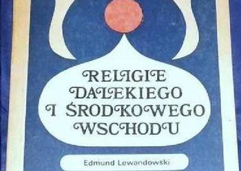 Religie Dalekiego i Środkowego Wschodu - Edmund Lewandowski