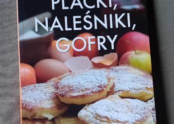 Wyśmienite placki, naleśniki, gofry. Pr. zbiorowa. KDC, 2007 r. Wydanie I.