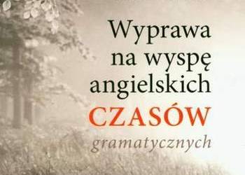 WYPRAWA NA WYSPĘ ANGIELSKICH CZASÓW GRAMATYCZNYCH