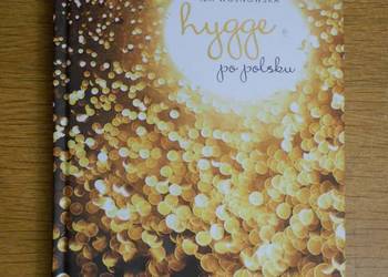 Iza Wojnowska - Hygge po polsku