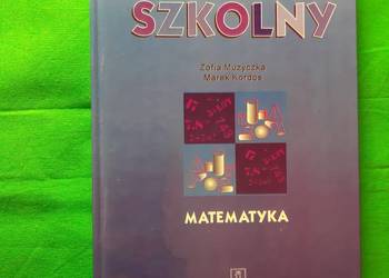 'Słownik szkolny: matematyka', Zofia Muzyczka, Marek Kordos