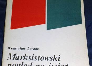 Marksistowski pogląd na świat - Władysław Loranc