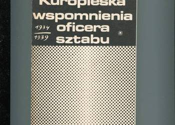 Wspomnienia oficera sztabu 1934-1939 - Kuropieska