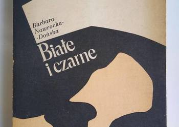 Białe i czarne Barbara Nawrocka-Dońska