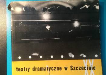 ( 3485 ) Teatry Dramatyczne W Szczecinie 1945 - 1965
