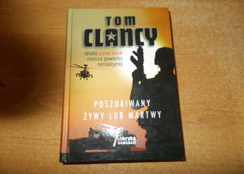 Tom Clancy - Poszukiwany żywy lub martwy