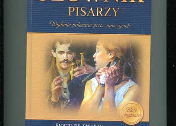 Słownik pisarzy Wydanie polecane przez nauczycieli