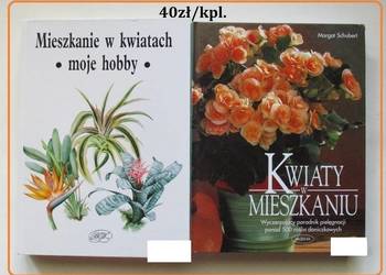 Mieszkanie w kwiatach/ Kwiaty w mieszkaniu / uprawa / kwiaty / rośliny