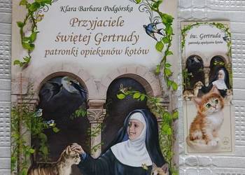 Książka "Przyjaciele świętej Gertrudy patronki opiekunów kotów" Podgórska