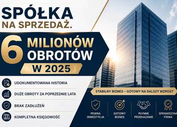 Na sprzedaż spółka - 6 milionów obrotu w 2025 roku