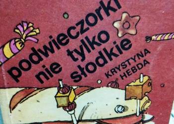 Podwieczorki nie tylko słodkie kuchnia przepisy kulinarne