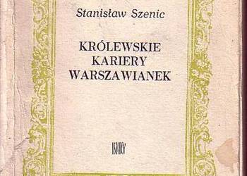(052) KRÓLEWSKIE KARIERY WARSZAWIANEK – STANISŁAW SZENIC