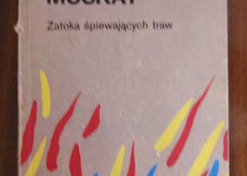 Stanisława Fleszarowa-Muskat - Zatoka śpiewających traw