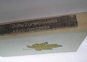 Jutro niedziela – Zofia Żurakowska