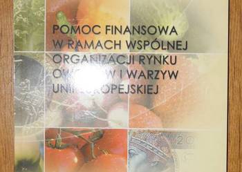 Pomoc finansowa w ramach wspólnej organizacji rynku owoców..