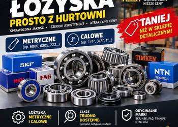Nowe łożyska z hurtowni ( SKF, FAG, NACHI, FŁT, NSK, NKL, PBF, SNR)