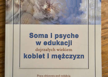 Soma i psyche w edukacji dojrzałych wiekiem kobiet i mężczyzn