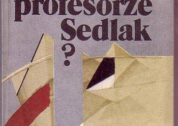 (9748) SKĄD TEN BLASK PROFESORZE SEDLAK? – KAZIMIERZ DYMEL