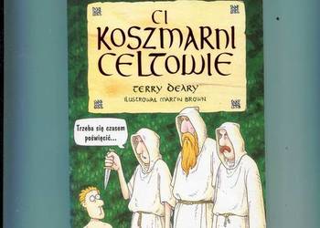 Ci koszmarni Celtowie - Deary
