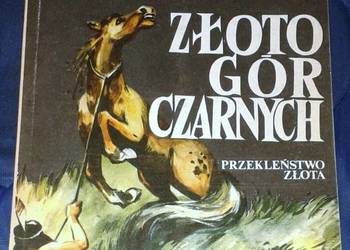 Złoto Gór Czarnych. Przekleństwo złota. Tom 2 - K. i A.  Szklarscy
