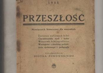 Przeszłość Miesięcznik historyczny dla wszystkich  Rk V Przeszłość Miesięcznik historyczny dla wszystkich  Rk V