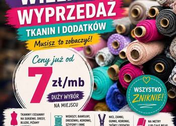 Wyprzedaż szwalni- tkaniny, dodatki, nici